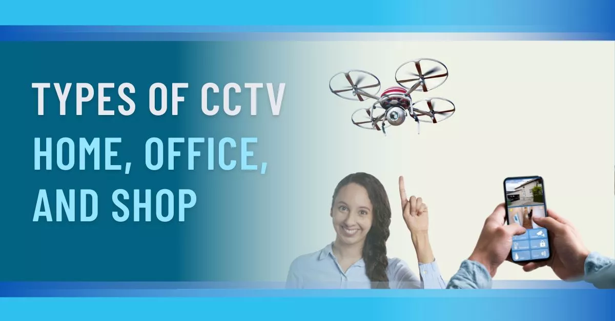 Types of CCTV Cameras