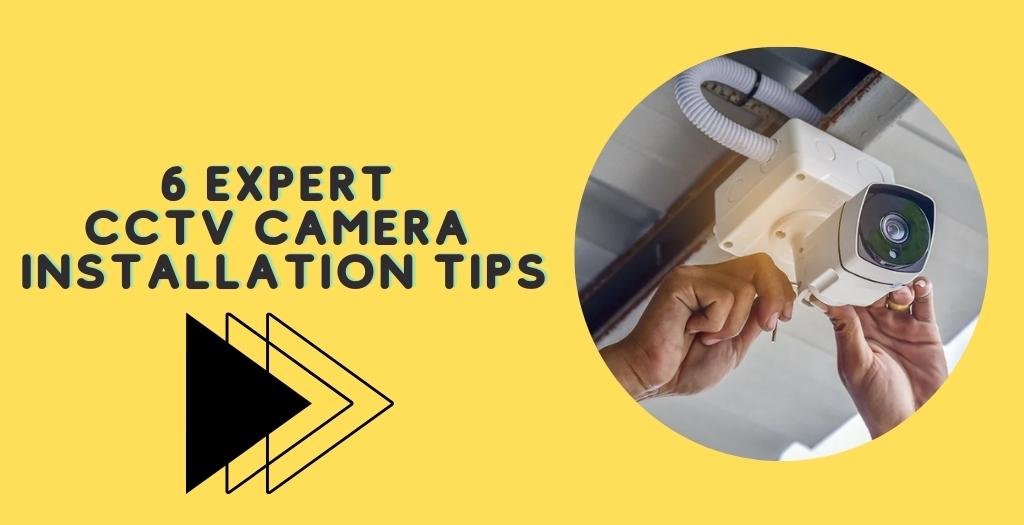 Expert CCTV Camera Installation Tips
