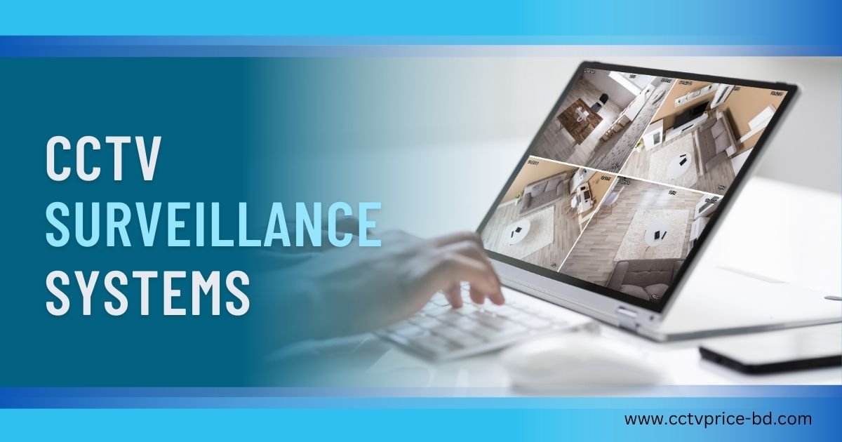 CCTV Surveillance Systems